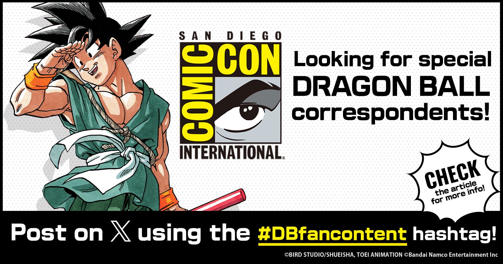 Looking for Special Correspondents for Comic-Con International: San Diego! Just Post on X Using the Hashtag #DBfancontent to Participate!