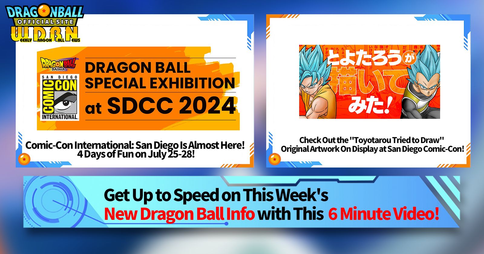 [July 22nd] Weekly Dragon Ball News Broadcast!