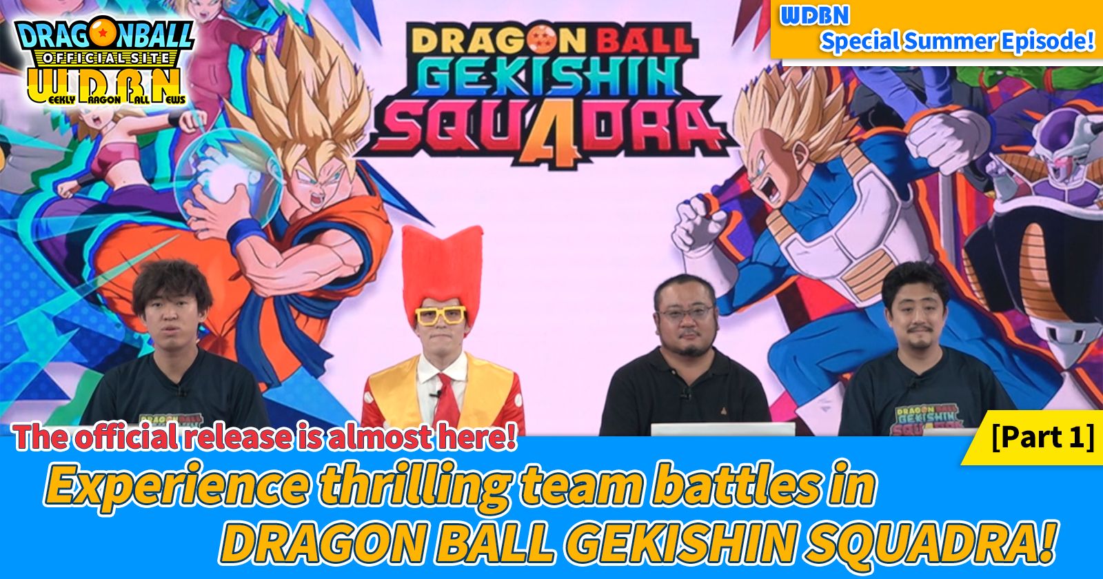 [August 18th] Weekly Dragon Ball News Special Edition! DRAGON BALL GEKISHIN SQUADRA Epic Team Battle! [Part 1]