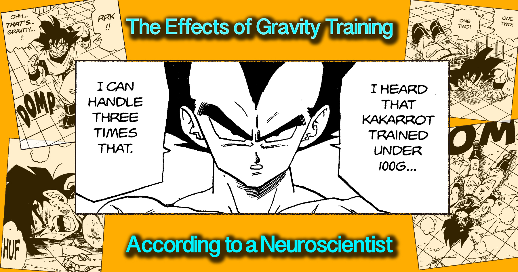 Would Dragon Ball's Gravity Training Really Work? We Asked a Genuine Neuroscientist for Answers!