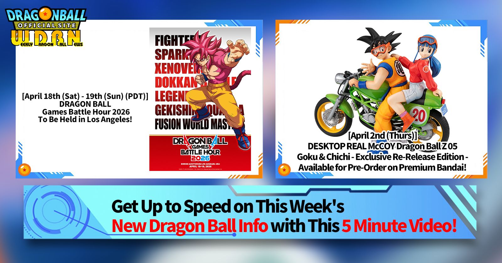 [April 6th] Weekly Dragon Ball News Broadcast!