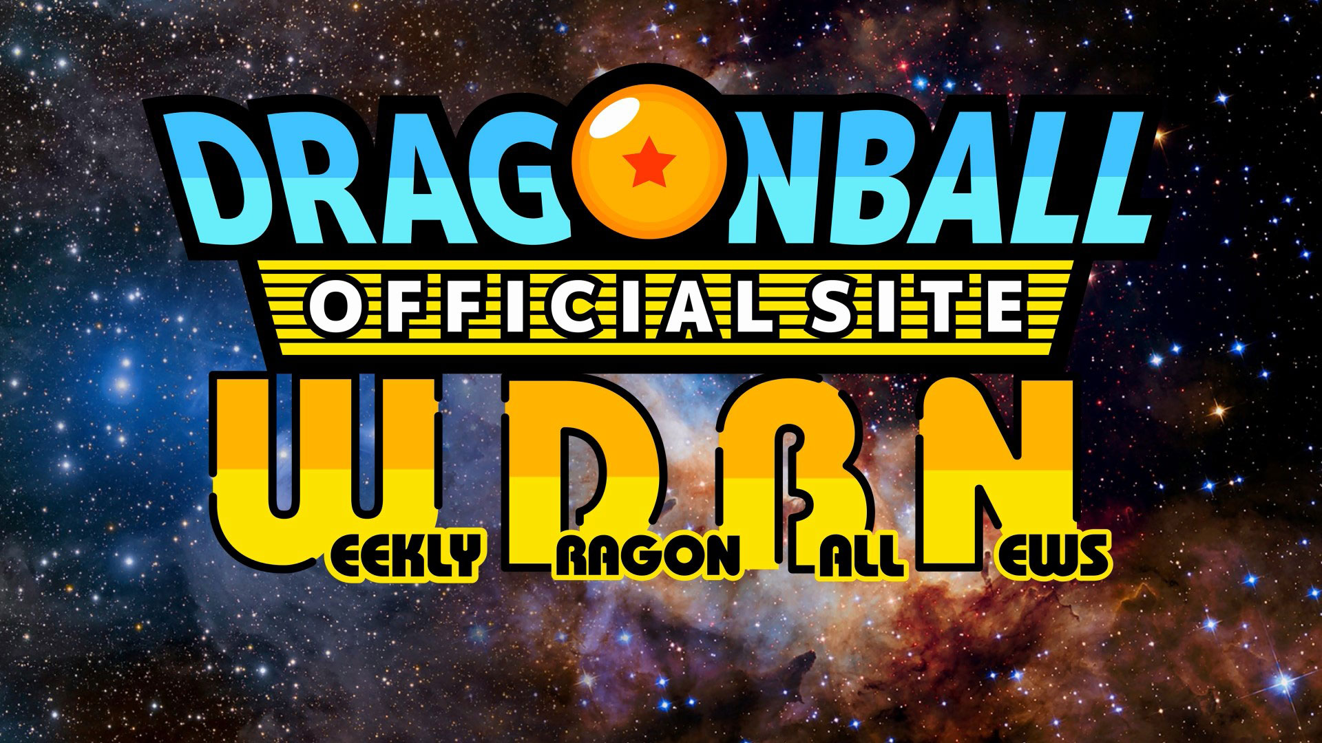 May 17th Weekly Dragon Ball News Broadcast! | DRAGON BALL OFFICIAL SITE