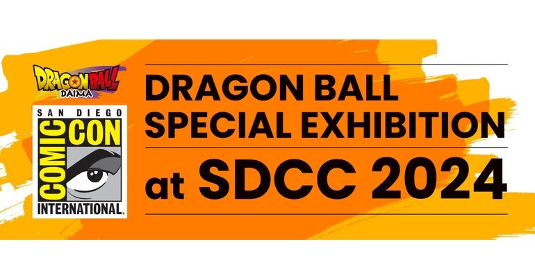 Dragon Ball Returns to Comic-Con International: San Diego!