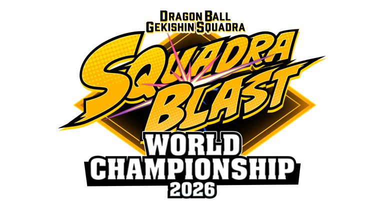 DRAGON BALL GEKISHIN SQUADRA's First Worldwide Tournament SQUADRA BLAST WORLD CHAMPIONSHIP 2026 FINALS Takes Place on August 23rd (JST)!