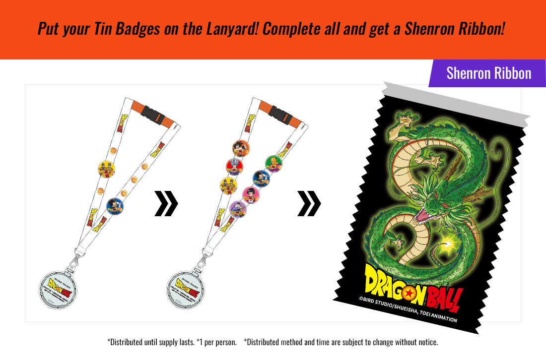 Put your Tin Badges on the Lanyard! Complete all and get a Shenron Ribbon!
